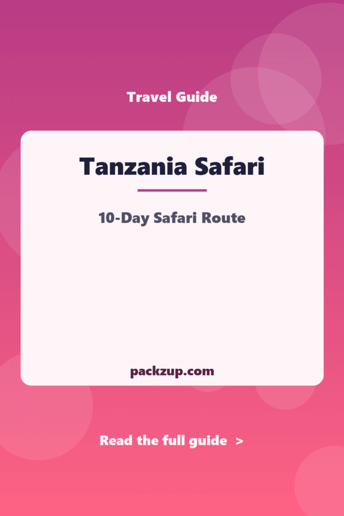 Tanzania Safari - 10-Day Safari Route