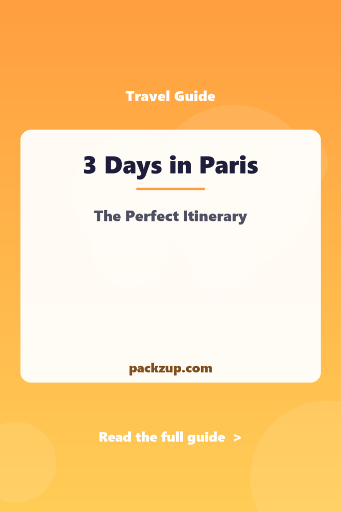 3 Days in Paris - The Perfect Itinerary