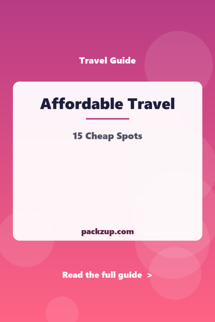 Affordable Travel - 15 Cheap Spots