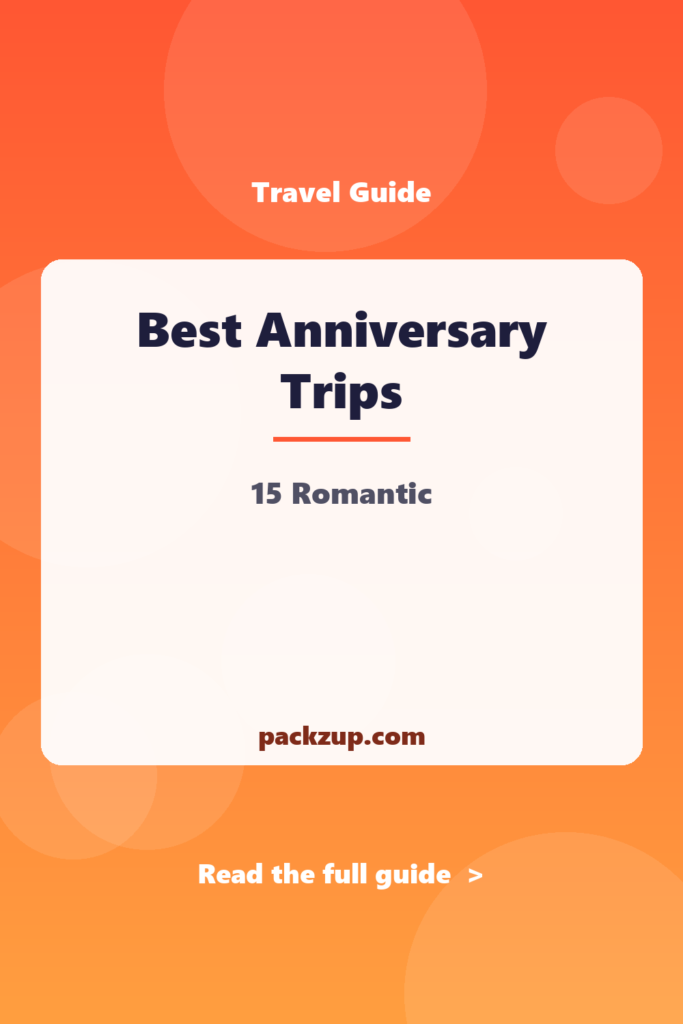 Best Anniversary Trips - 15 Romantic
