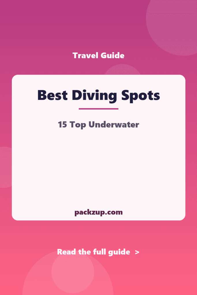 Best Diving Spots - 15 Top Underwater