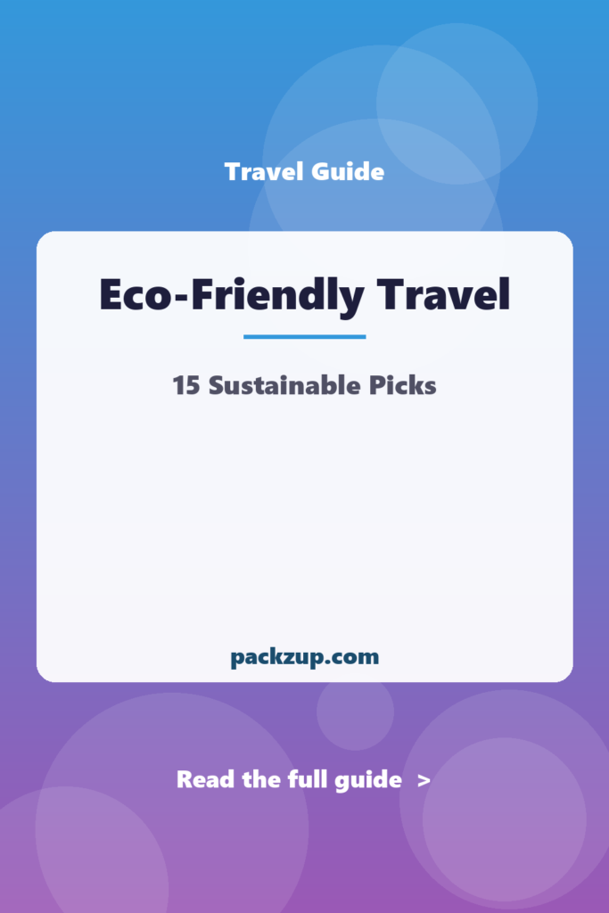 Eco-Friendly Travel - 15 Sustainable Picks