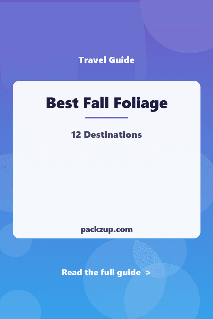 Best Fall Foliage - 12 Destinations