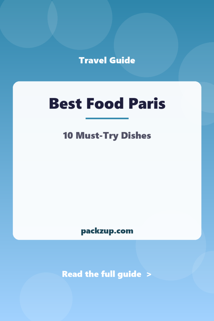 Best Food Paris - 10 Must-Try Dishes