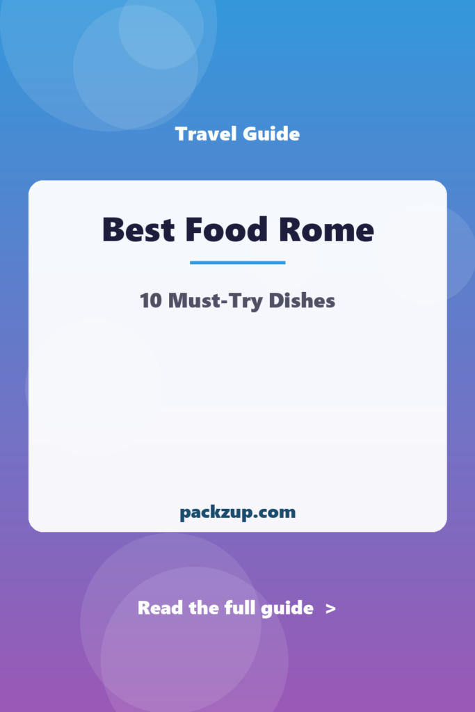Best Food Rome - 10 Must-Try Dishes