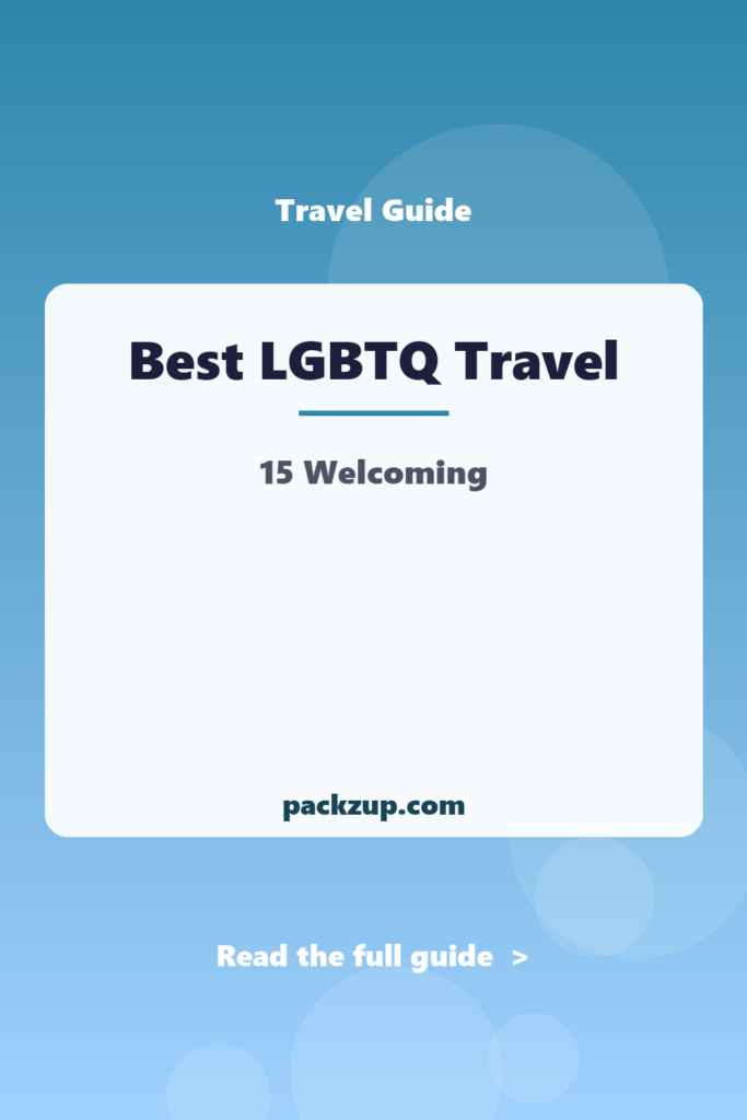Best LGBTQ Travel - 15 Welcoming