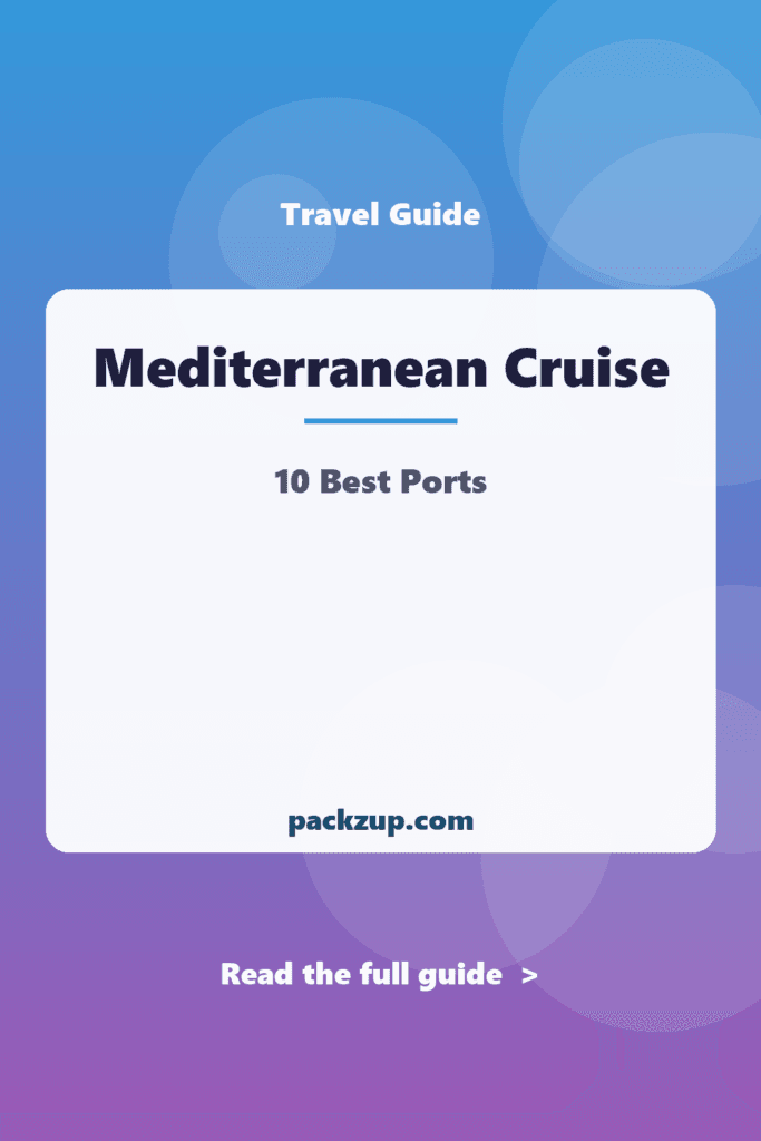 Mediterranean Cruise - 10 Best Ports