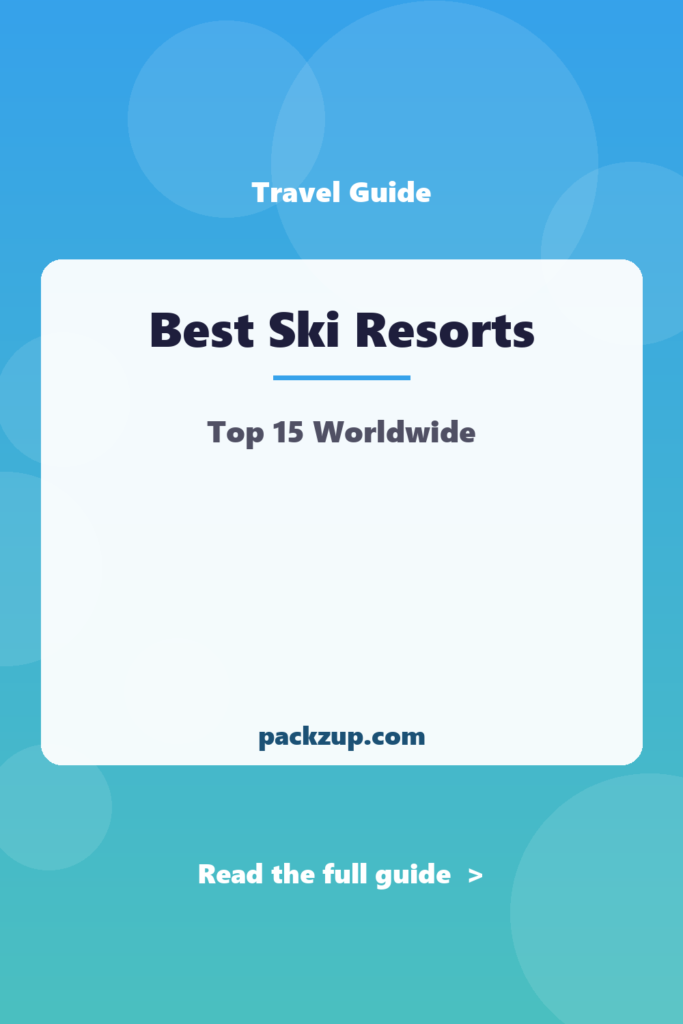 Best Ski Resorts - Top 15 Worldwide