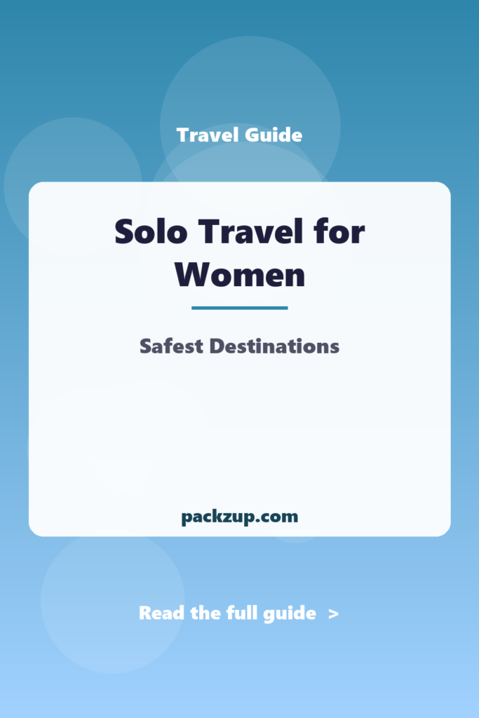 Solo Travel for Women - Safest Destinations