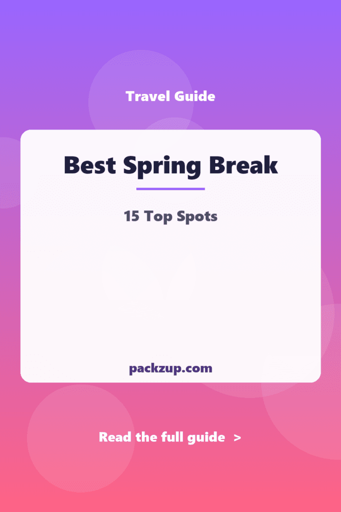 Best Spring Break - 15 Top Spots