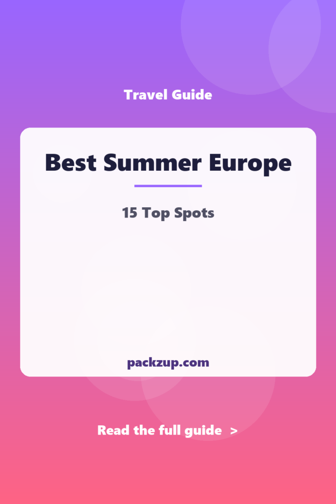 Best Summer Europe - 15 Top Spots