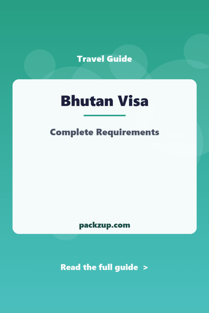 Bhutan Visa - Complete Requirements