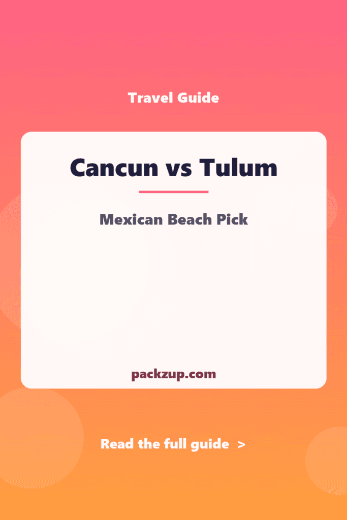Cancun vs Tulum - Mexican Beach Pick