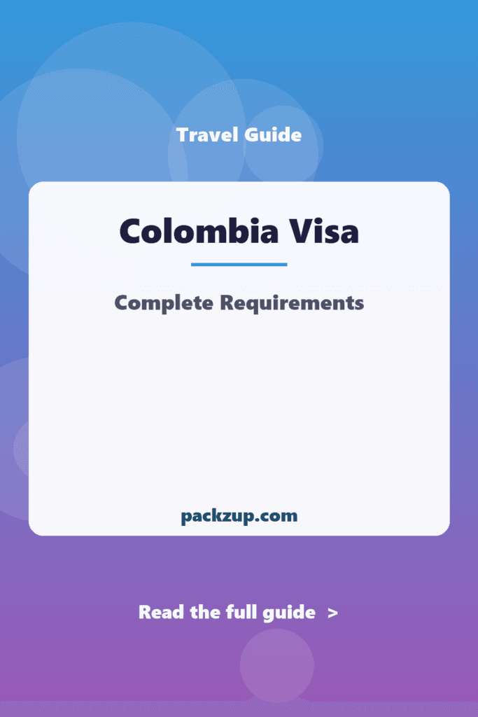 Colombia Visa - Complete Requirements