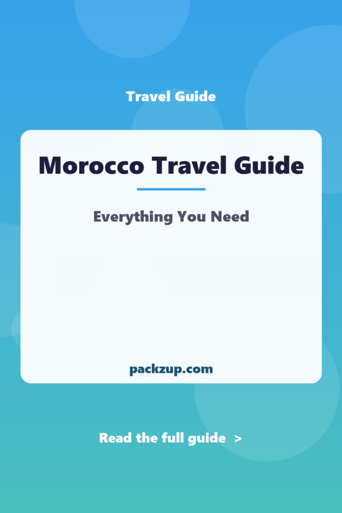 Morocco Travel Guide - Everything You Need