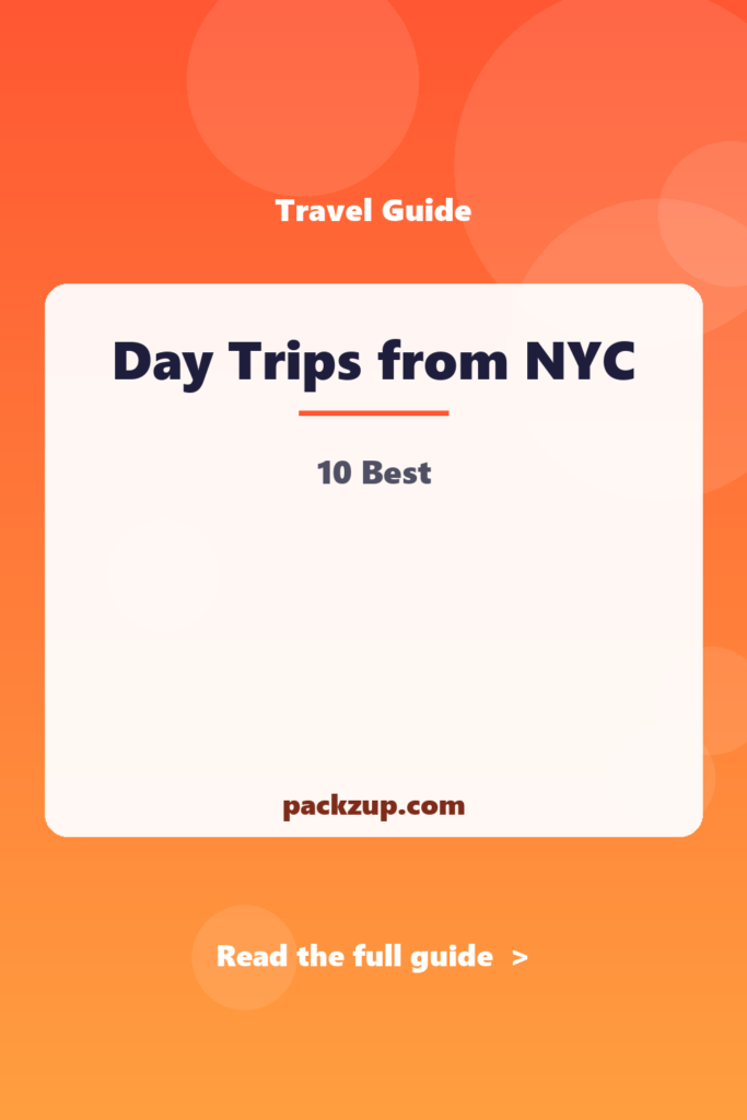 Day Trips from NYC - 10 Best