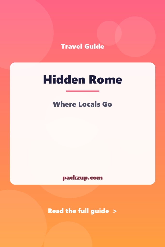 Hidden Rome - Where Locals Go