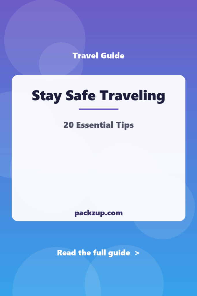 Stay Safe Traveling - 20 Essential Tips