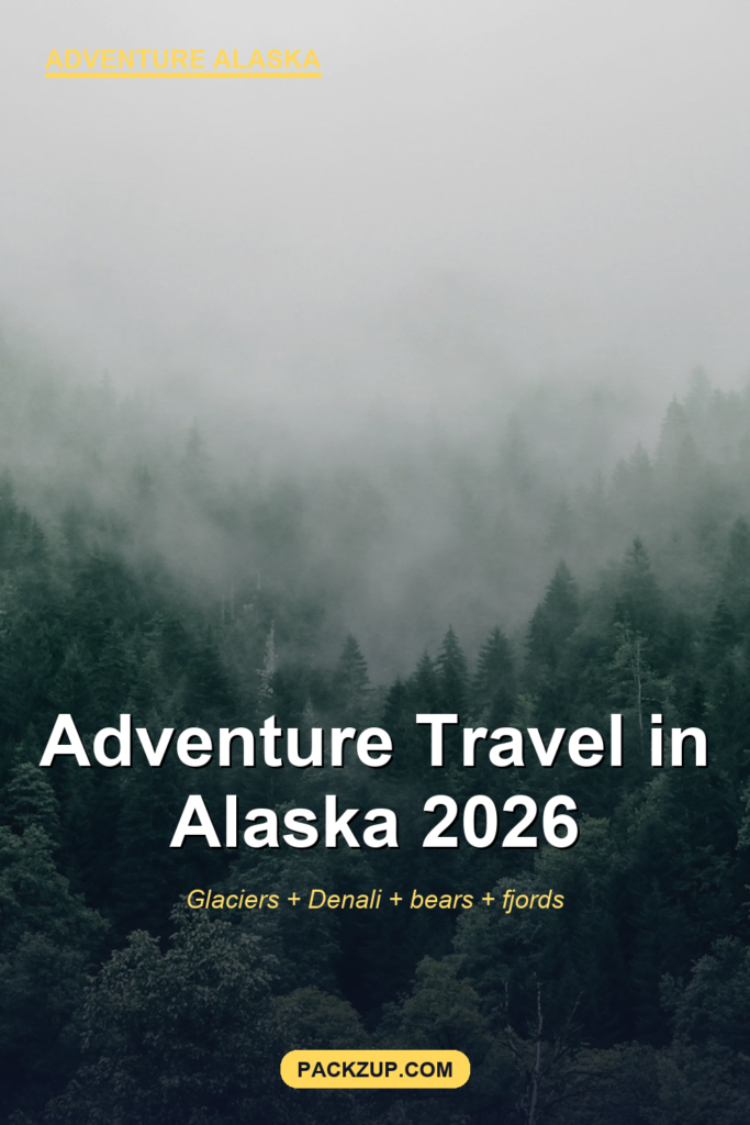 Adventure Travel in Alaska: Real Guide