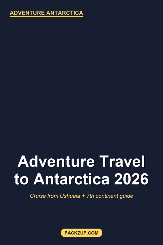 Adventure Travel to Antarctica: Real Guide