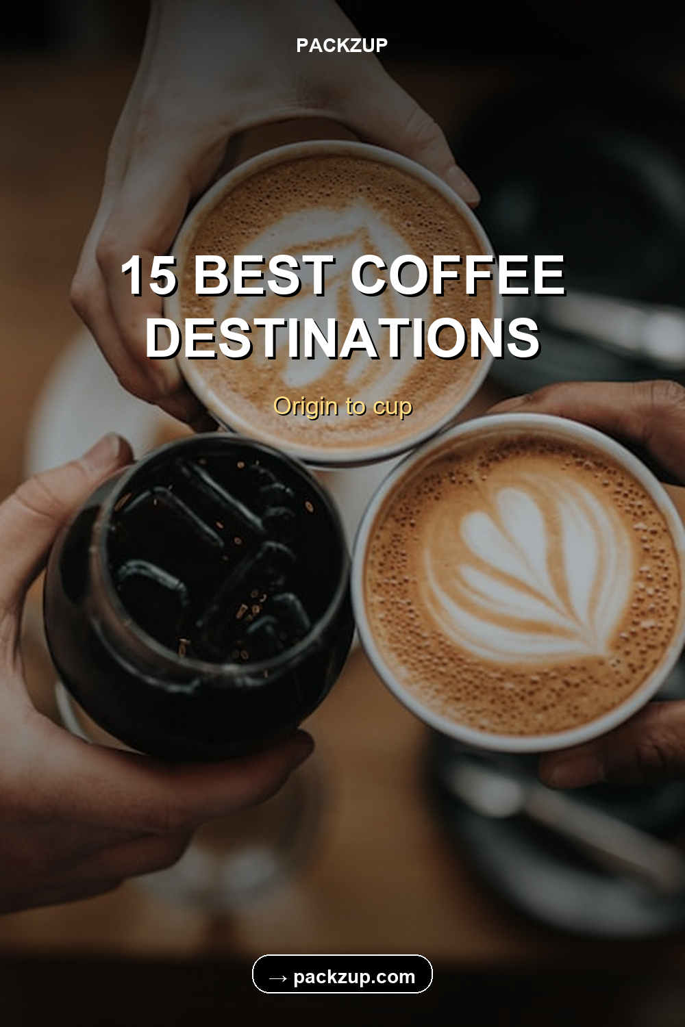 15 BEST COFFEE
DESTINATIONS