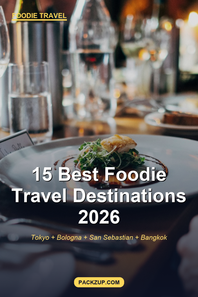 15 Best Foodie Travel Destinations