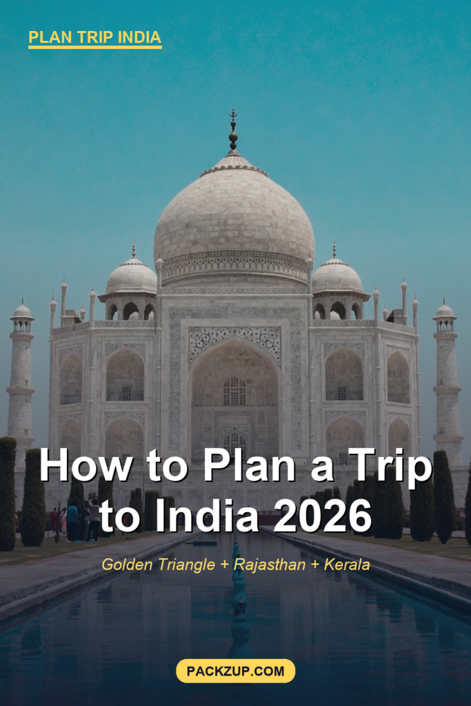 How to Plan a Trip to India (2026 Step-by-Step Guide)