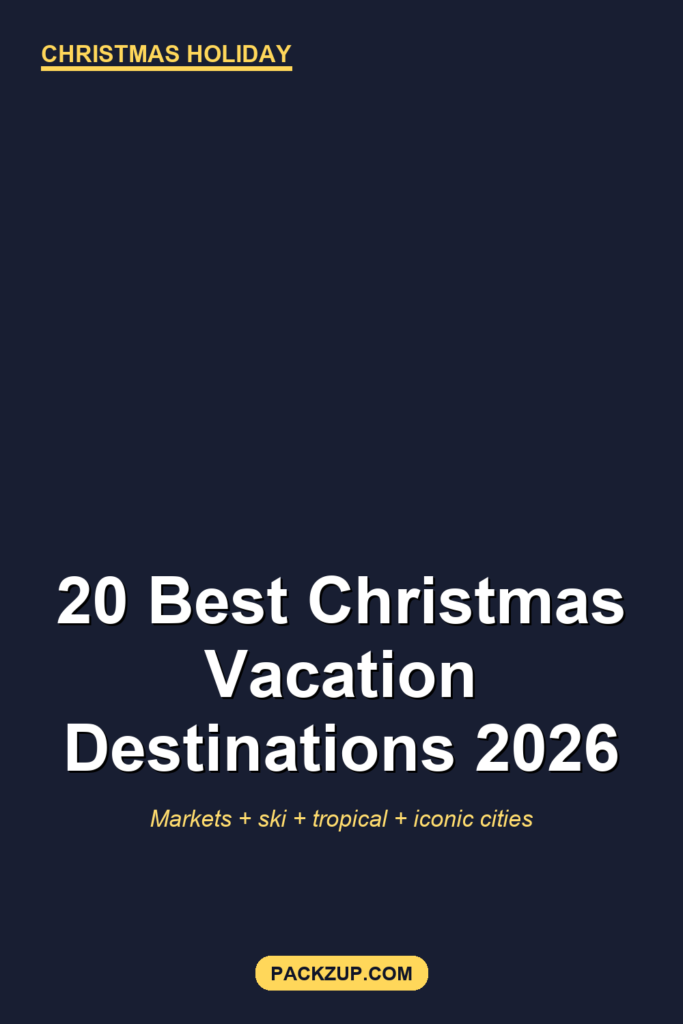 20 Best Christmas + Holiday Destinations (Real Guide)