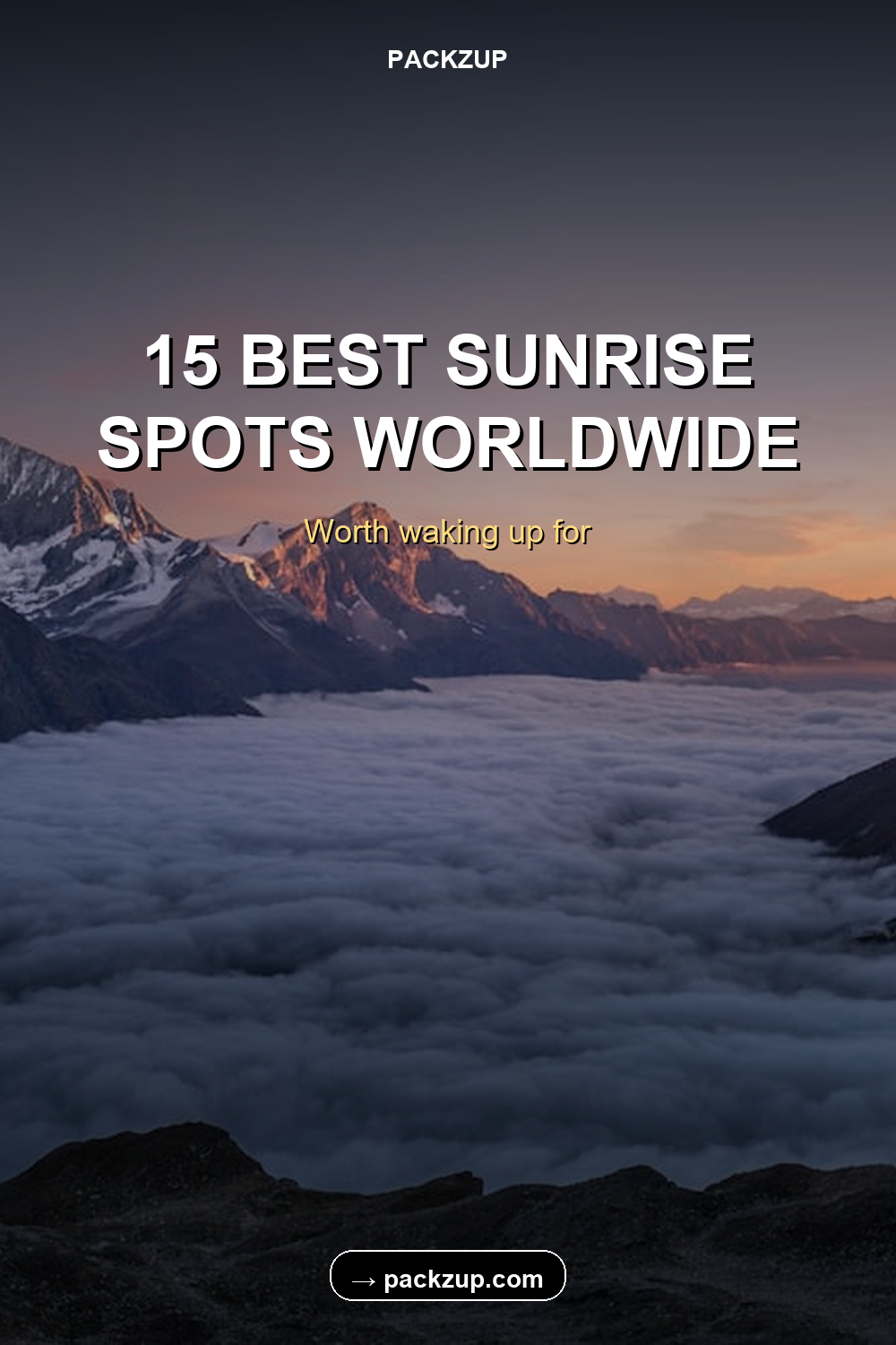 15 BEST SUNRISE
SPOTS WORLDWIDE