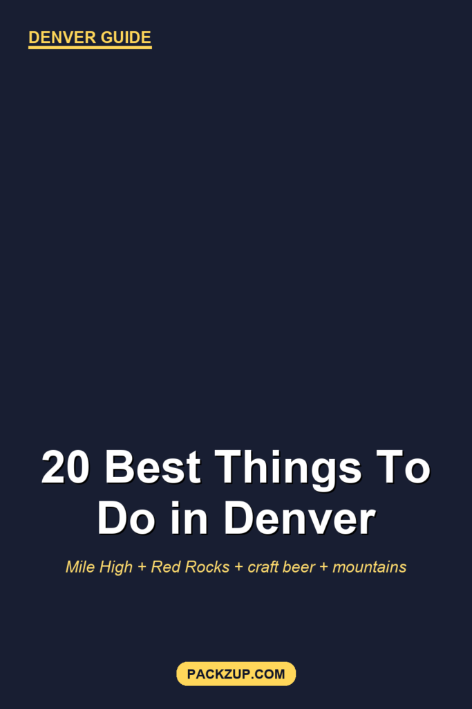20 Best Things to Do in Denver, CO (Real Local Guide)