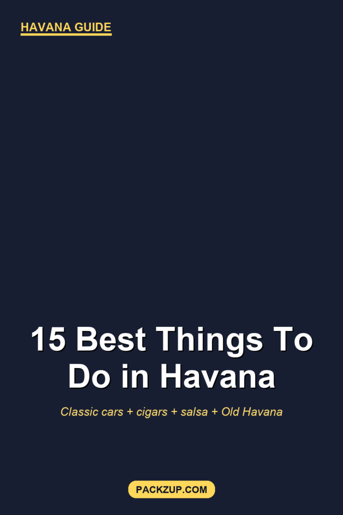 15 Best Things to Do in Havana, Cuba (Real Local Guide)