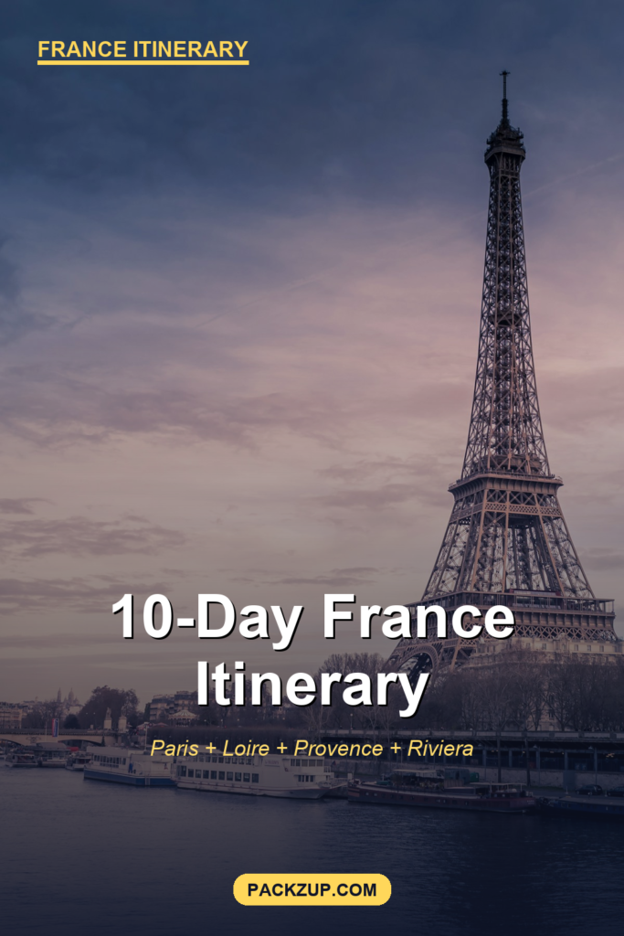10-Day France Itinerary for Americans (Paris + Loire Valley + Provence + Riviera)
