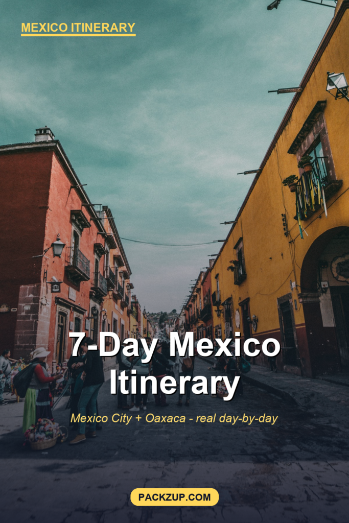 7-Day Mexico Itinerary for Americans (CDMX + Oaxaca)