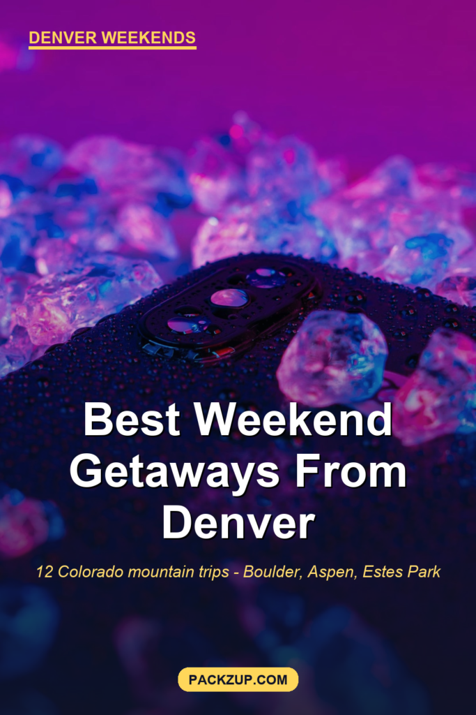 Best Weekend Getaways from Denver (12 Mountain Trips)