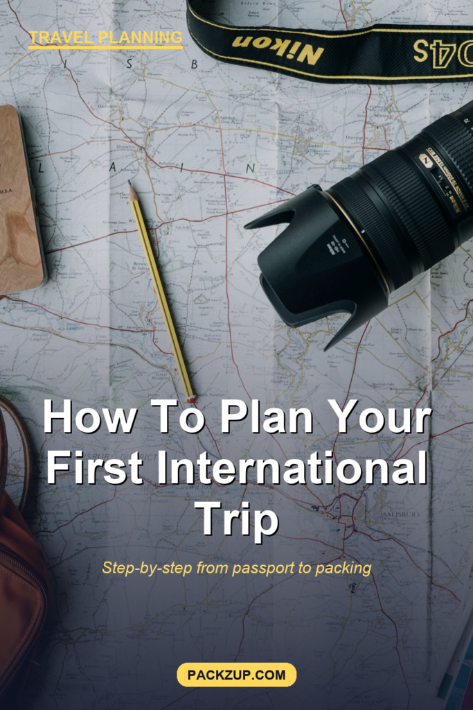 How to Plan Your First International Trip (Step-by-Step)