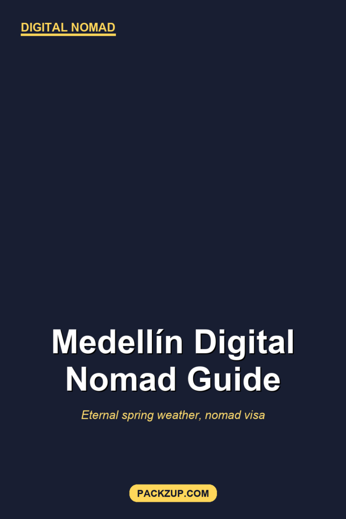 Medellín Digital Nomad Guide (El Poblado, Cost, WiFi)