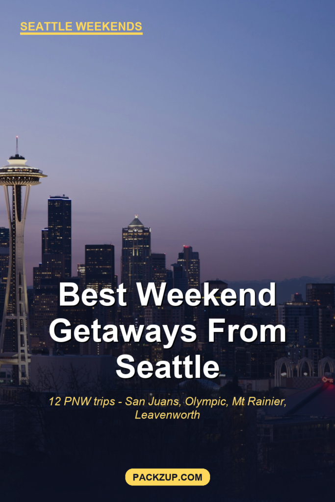 Best Weekend Getaways from Seattle (12 PNW Trips)