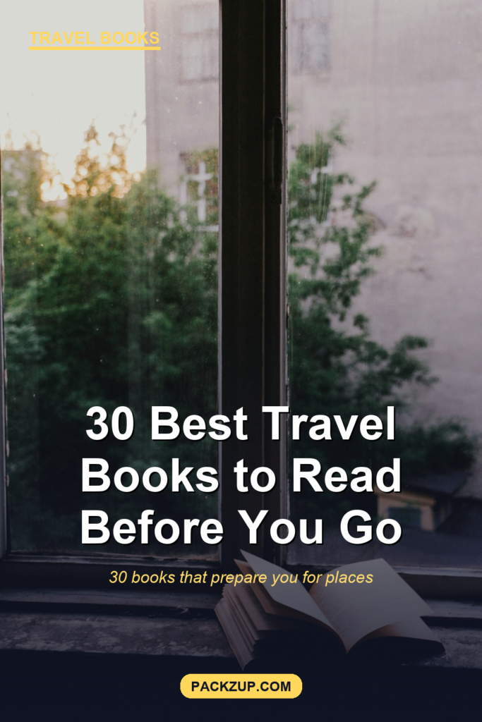 30 Best Travel Books to Read Before You Go