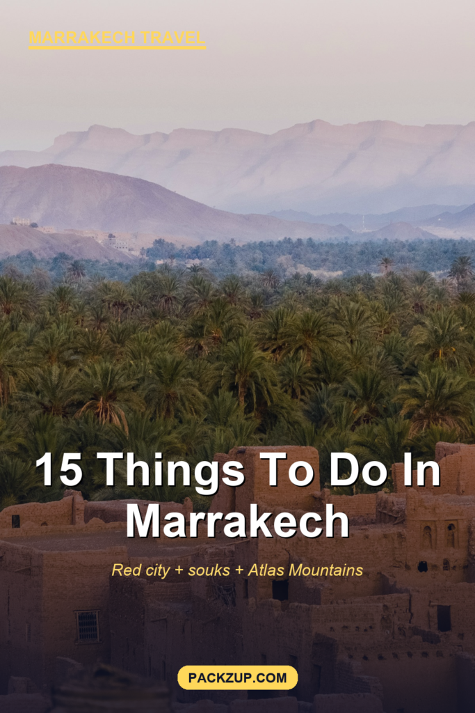 15 Best Things to Do in Marrakech (Red City Guide)