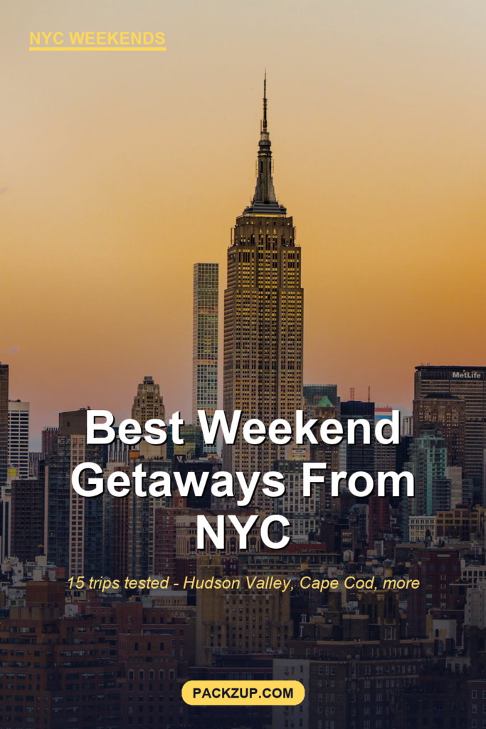 Best Weekend Getaways from NYC (15 Trips Tested)