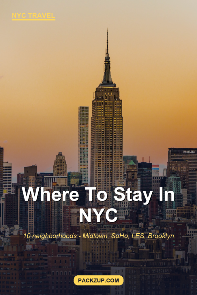 Where to Stay in NYC (10 Neighborhoods Compared for Tourists)