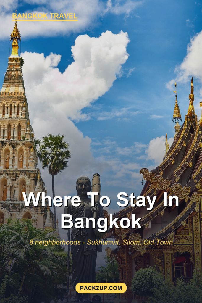 Where to Stay in Bangkok (8 Neighborhoods Compared)