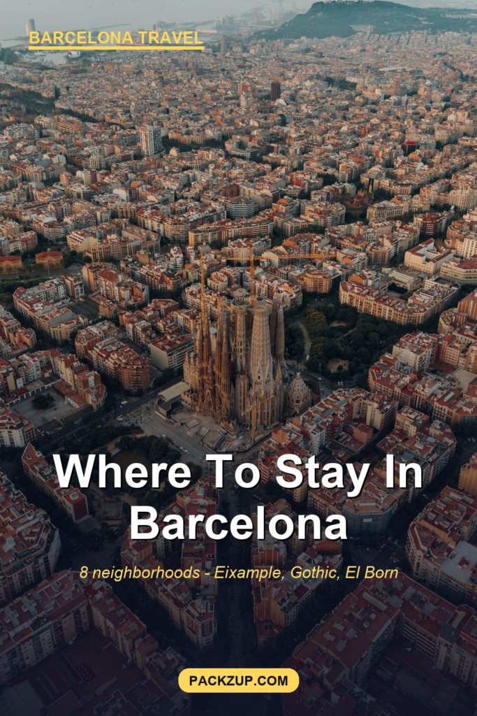 Where to Stay in Barcelona (8 Neighborhoods Compared)