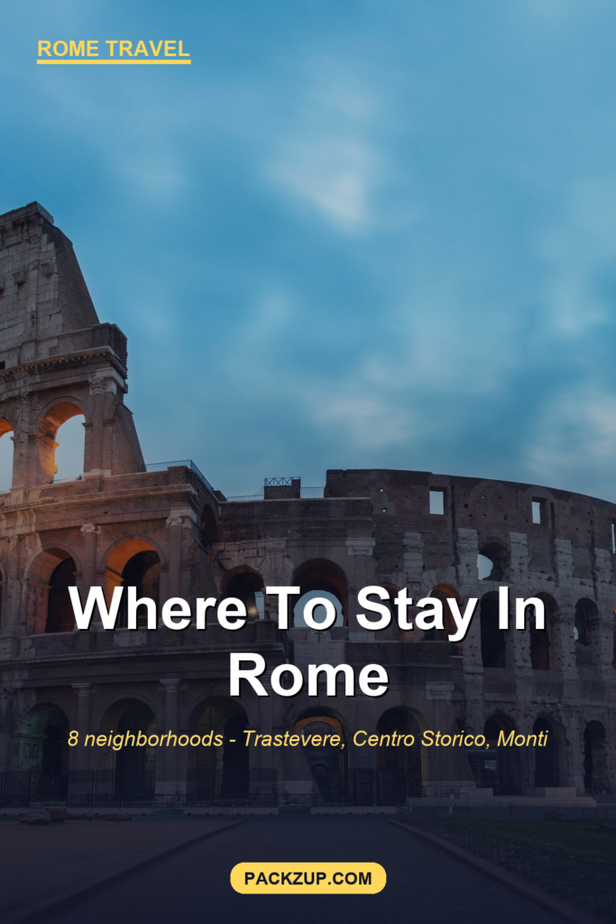 Where to Stay in Rome (8 Neighborhoods Compared)