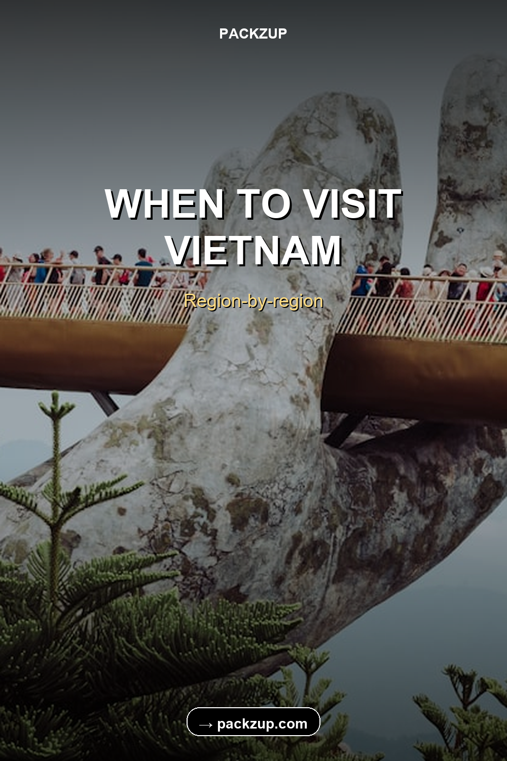 WHEN TO VISIT
VIETNAM