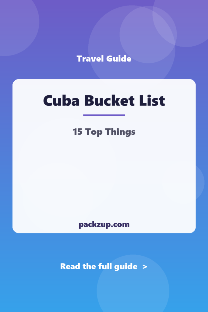 Cuba Bucket List - 15 Top Things