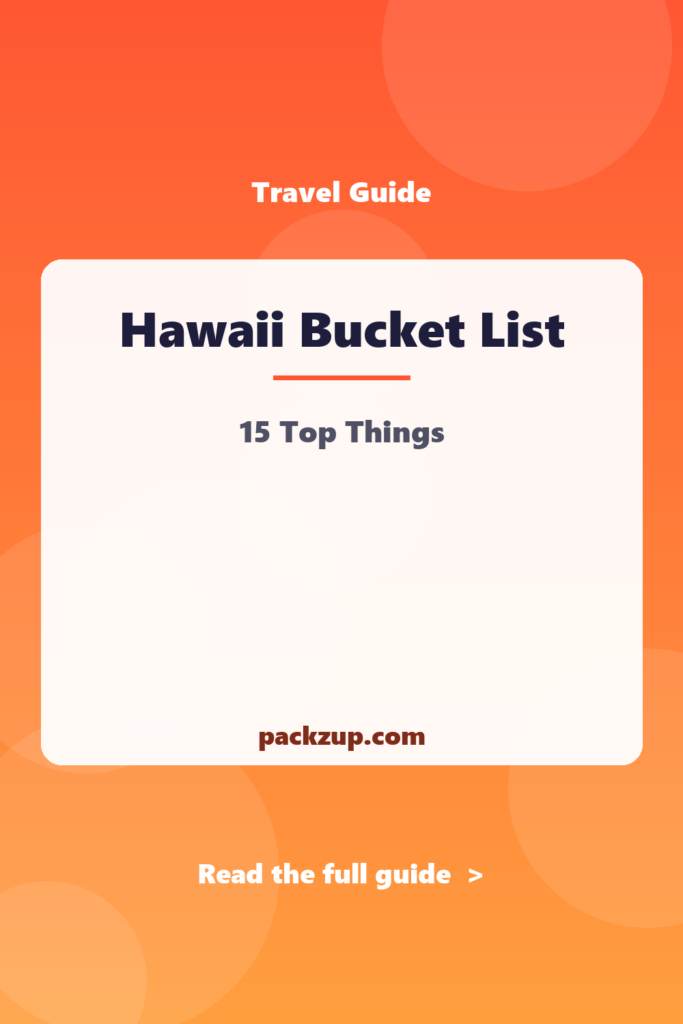 Hawaii Bucket List - 15 Top Things