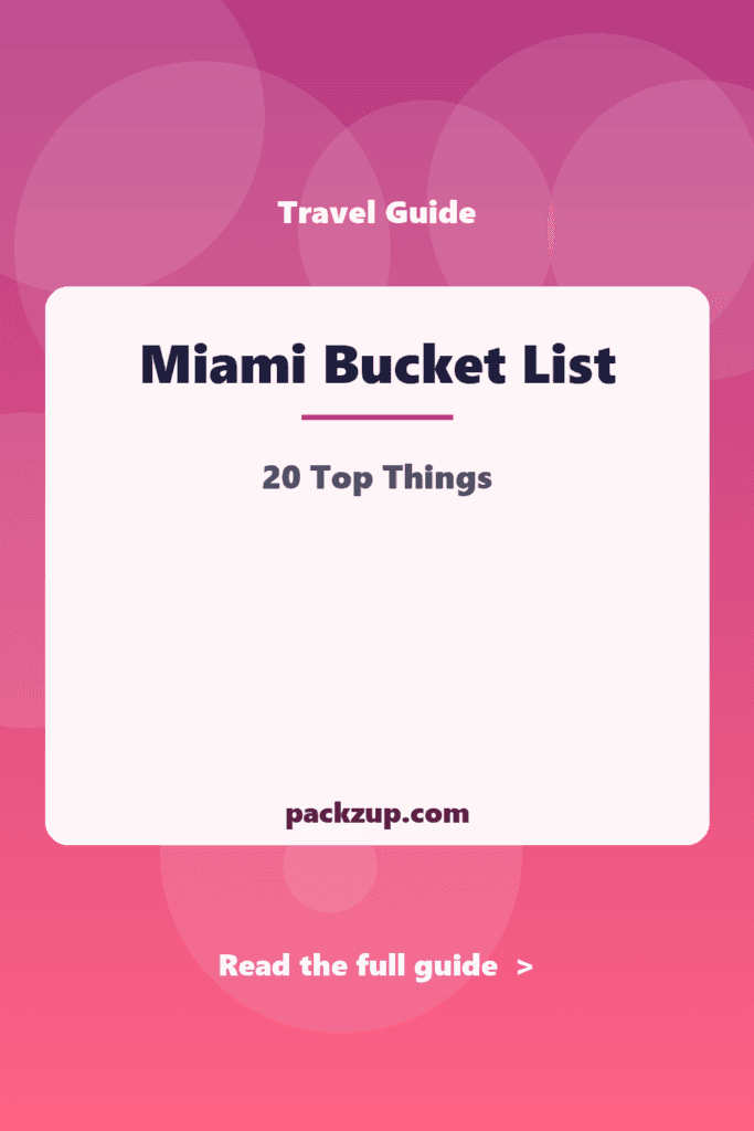 Miami Bucket List - 20 Top Things
