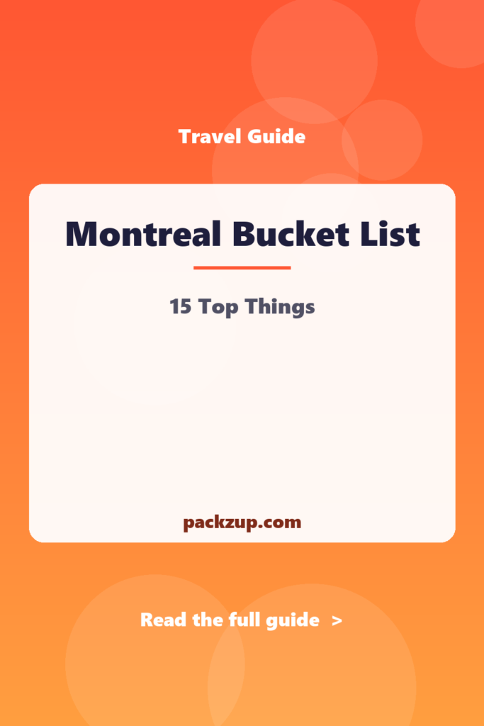 Montreal Bucket List - 15 Top Things