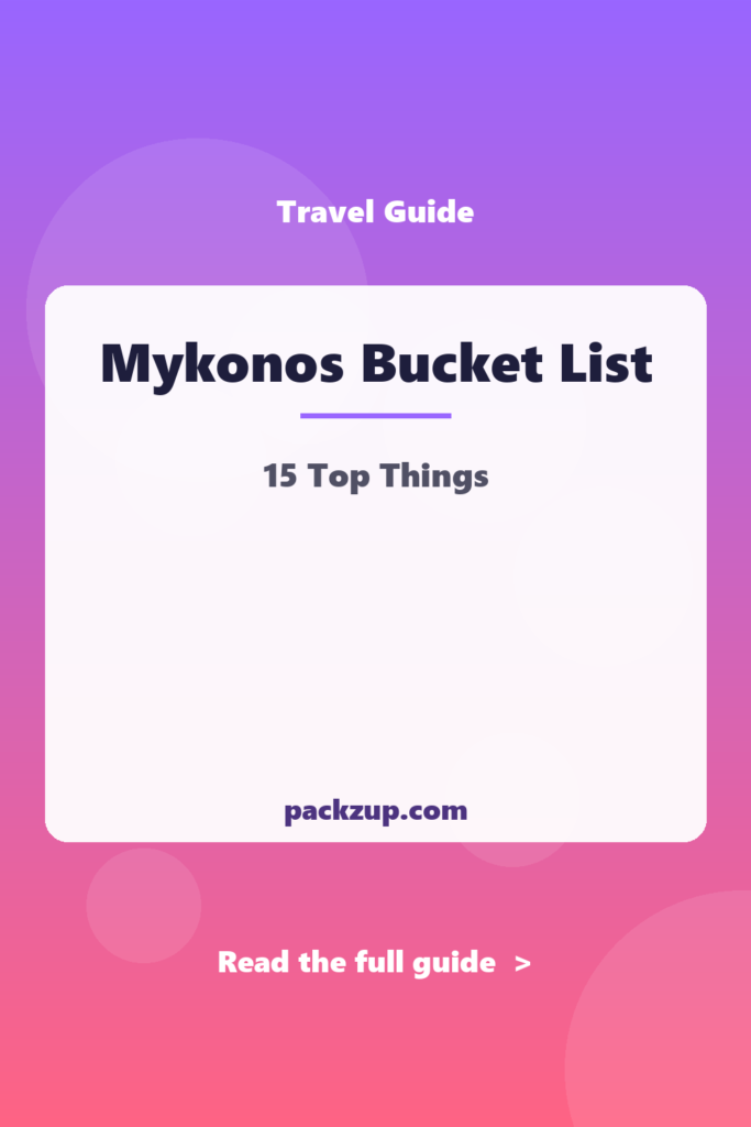 Mykonos Bucket List - 15 Top Things